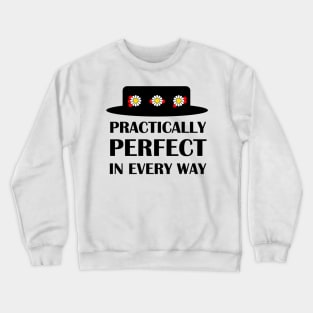 Practically Perfect Crewneck Sweatshirt